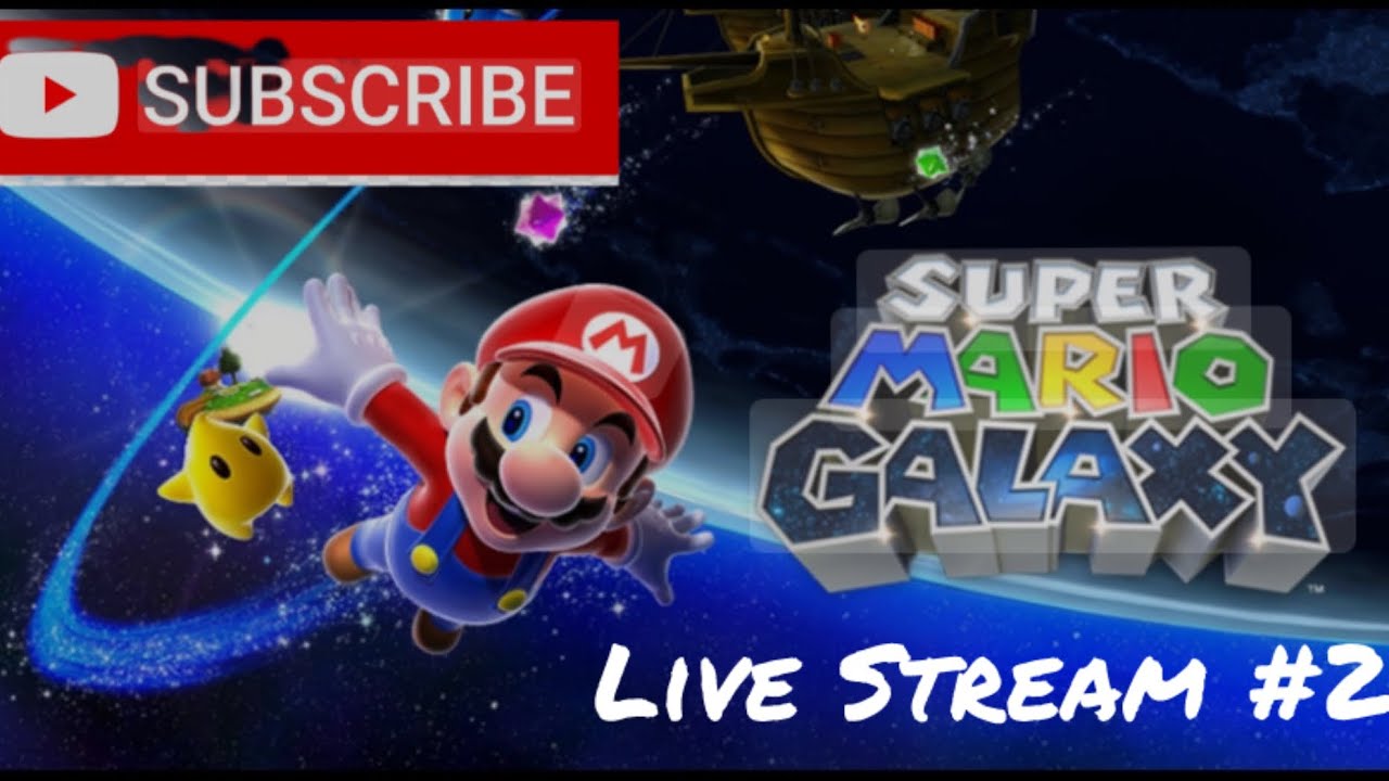 Super Mario Galaxy......Come join up - Live Stream #2 (Road to 1K ...