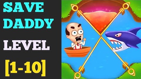 Save Daddy Pull the Pin game level 1 2 3 4 5 6 7 8 9 10 solution or walkthrough