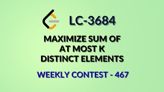 Leetcode 3684 | Maximize Sum of At Most K Distinct Elements | Weekly Contest 467 | Java | Hindi