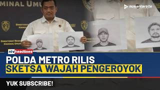 [LIVE] Buru Pelaku! Polda Metro Rilis Sketsa Wajah Pengeroyok Bambang | NTV HEADLINES