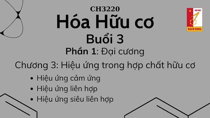 Bài tập hiệu ứng trong hóa học hữu cơ năm 2024