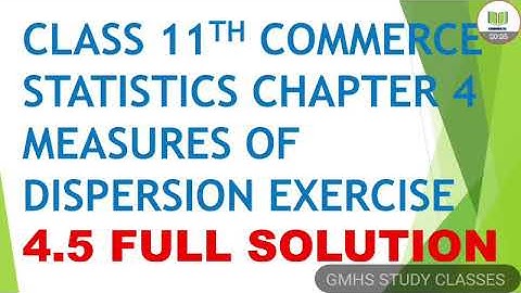 class 11th commerce statistics chapter 4 measures of dispersion exercise 4.5 gseb English medium