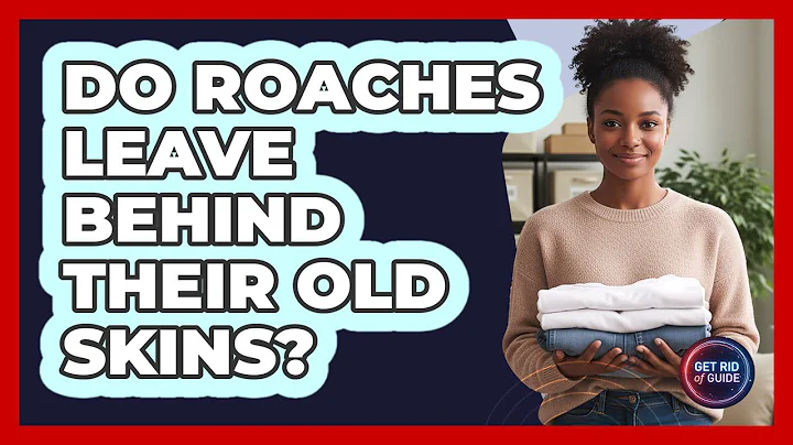 Do Roaches Leave Behind Their Old Skins?