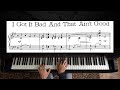 I Got It Bad And That Ain&#39;t Good - Duke Ellington | Piano