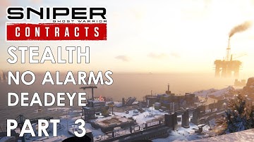 Sniper Ghost Warrior Contracts Stealth No Alarms Gameplay Walkthrough Part 3 – KOLCHAK HARBOR