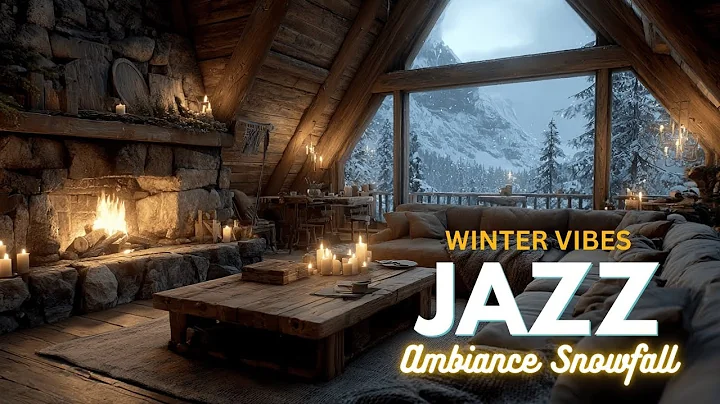 Winter Jazz Vibes | Cozy Cabin Ambiance Snowfall Jazz Music for Relaxation