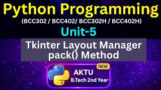 U5L42 pack() Method in Tkinter Python | Layout Manager | AKTU | Unit-5 | BCC302 | BCC402 | Eduglue