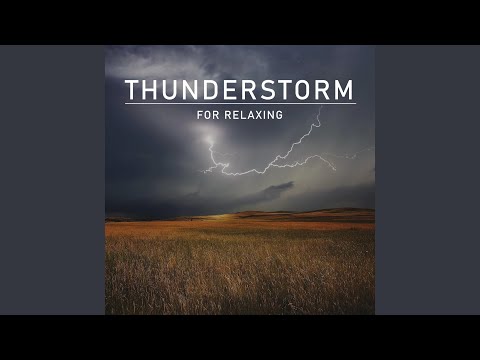 Thunderstorm for Relaxing, Pt. 26