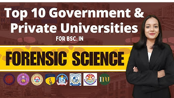 Best Government & Private Universities for BSc Forensic Science | Priyanshi Jain | Forensic Science