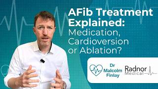 Information AFib Treatment Explained by Cardiologist Update