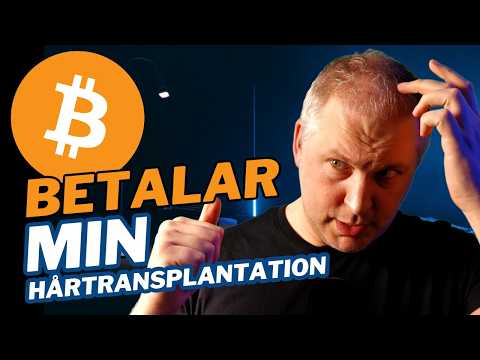 BITCOIN: Betalar Hårtransplantation