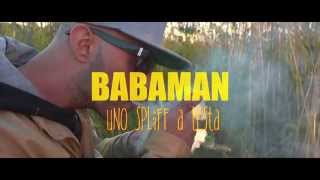 Video thumbnail of "Babaman - Uno Spliff a Testa - Prod. Mene (Official Videoclip)"