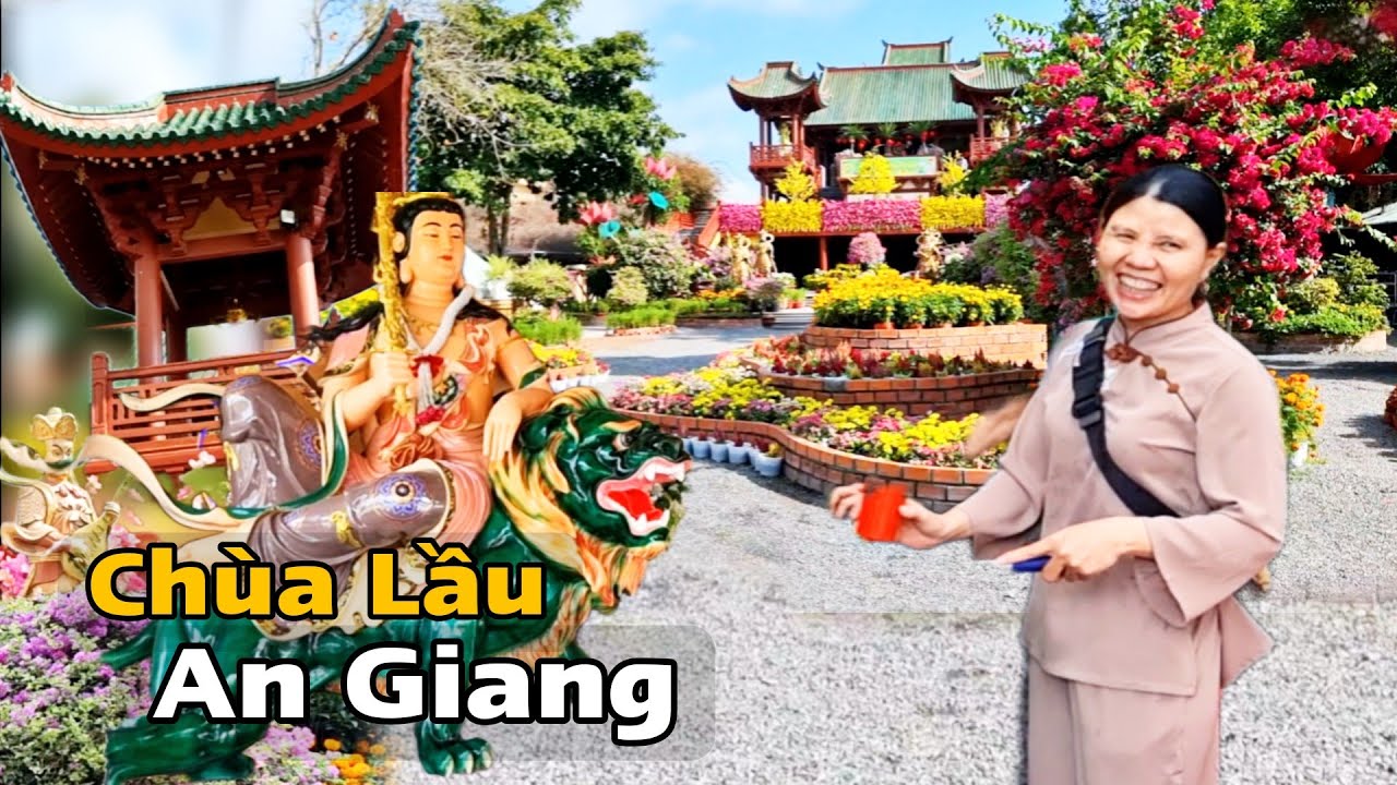Ngôi Chùa Nhật Bản Giữa Miền Tây An Giang – Chùa Lầu Điểm Du Lịch Tâm Linh Đẹp Nổi Tiếng Tịnh Biên