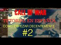 CALL OF WAR - TUTORIAL EN ESPAÑOL para ti - COMO EMPEZAR DECENTEMENTE #2