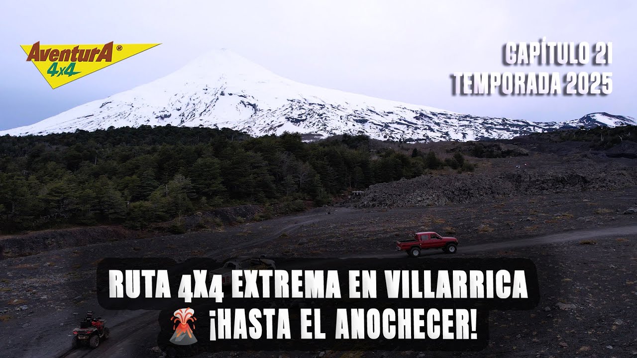 Ruta 4x4 Extrema en Villarrica: Paisajes Increíbles y un Volcán al Atardecer _ Aventura 4x4
