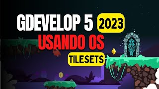GDevelop 2023 - Using Tiles