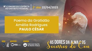 Paulo César - Poema da Gratidão (Amélia Rodrigues)