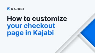 How to Customize Your Checkout Page in Kajabi (Tutorial)