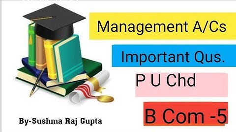 Management Accounting/Paper pattern/Important Questions/B Com 3rd sem/ P U Chd