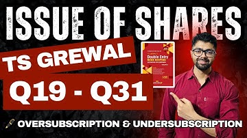 2025 | ISSUE OF SHARES | Questions Q19,20,21,22,23,24,25,26,27,28,29,30,31 TS Grewal Solutions