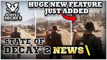 New State Of Decay 2 Game Changing FEATURE Just Got ADDED To Update 28
