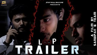 Loop Trailer Sci-Fi Thriller Short Film Storywala Bioscope Presents A Film By Sandipan Team