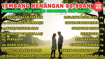 LAGU NOSTALGIA TERBAIK 80AN - 90AN TEMBANG KENANGAN LAGU ENAK DIDENGAR SAAT SANTAI & KERJA 2025