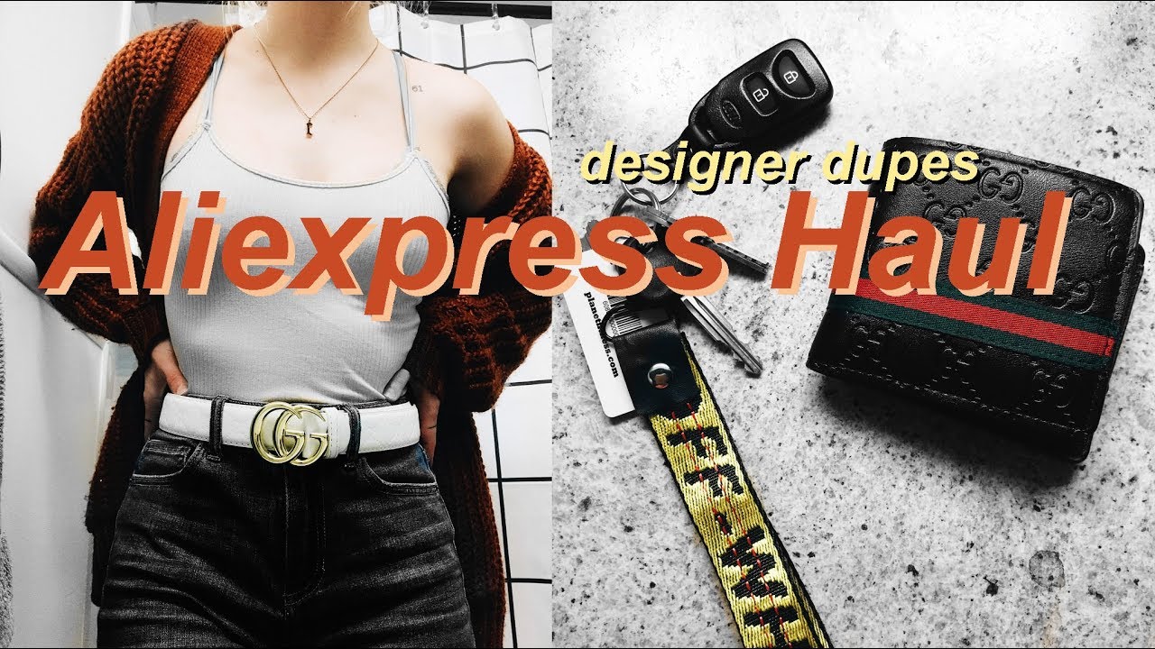 Designer Dupes (Aliexpress + DHgate Haul)