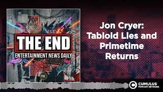 Jon Cryer: Tabloid Lies and Primetime Returns | Entertainment News Daily - THE END