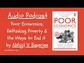 "Understanding Poverty: Insights from 'Poor Economics' on Microfinance, Health, and Education"