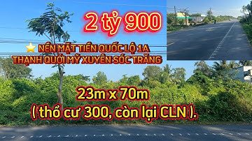 ⭐️ NỀN MẶT TIỀN QUỐC LỘ 1A THẠNH QUỚI MỸ XUYÊN SÓC TRĂNG #bđs_đầu_tư