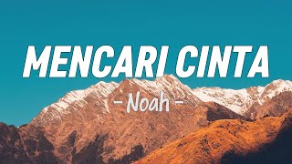 Mencari Cinta – NOAH (Lirik)