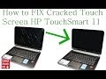 HP Pavilion TOUCHSMART 11 CRACKED DIGITIZER REPLACEMENT