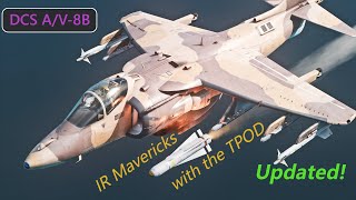 DCS A/V8B: Using IR Mavericks with the TPOD (Updated Version)