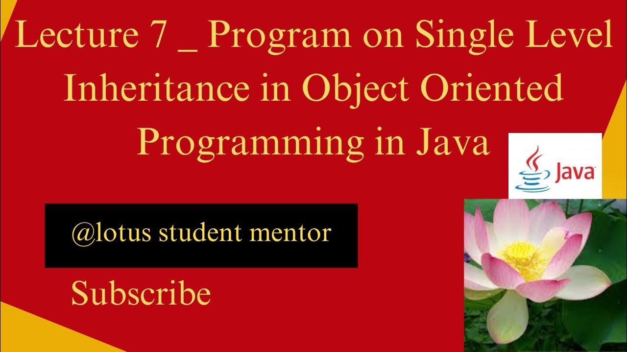 Lecture 7 _ Program on Single Level Inheritance in Object Oriented ...