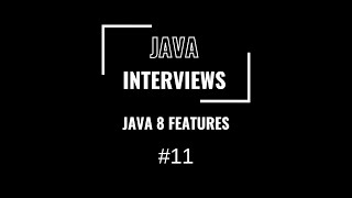 Java Interviews Java 8 Features Stream API s Easy Questions Part 3