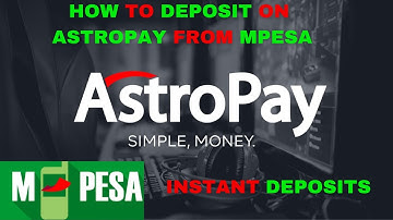 HOW TO DEPOSIT ON ASTROPAY FROM MPESA || LIVE DEPOSIT #astropay
