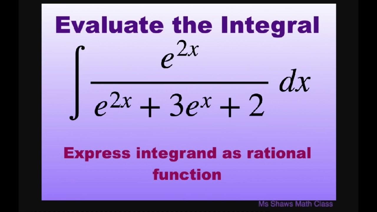 Evaluate The Integral e 2x e 2x 3e x 2 Dx Using U evaluate-the-integral-e-2x-e-2x-3e-x-2-dx-using-u