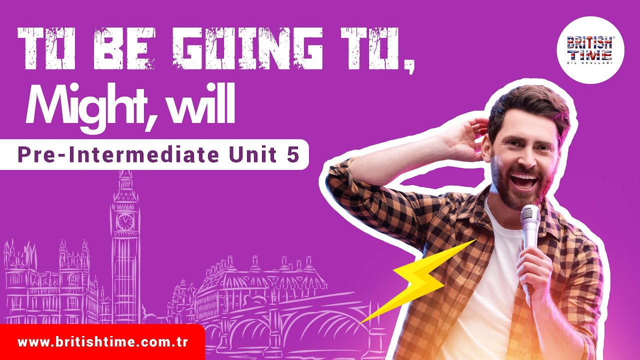 To be going to, might, will / Pre-Intermediate Unit 5