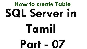 Learn sql server 2012 r2 in Tamil Part - 07 How to create Table