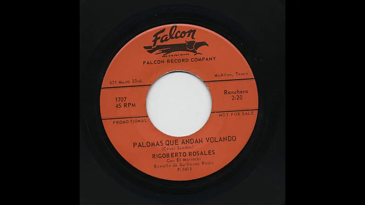 Rigoberto Rosales - Palomas Que Andan Volando - Fa...