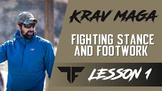 Krav Maga: How to achieve the correct fighting stance and footwork