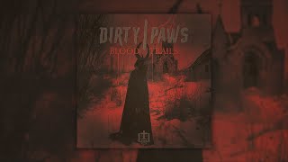 DIЯTY|PΔWS — Blood Trails (2024) [Witch House]