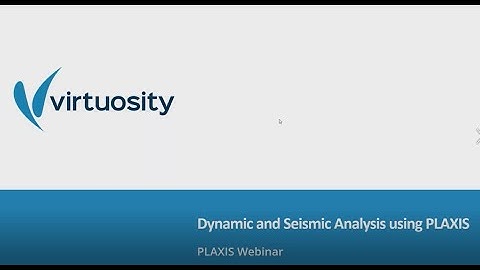 Dynamic and Seismic Analysis Using PLAXIS