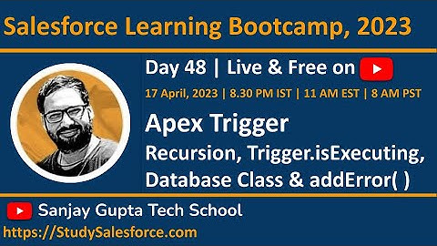 Day 48 | Salesforce Bootcamp 2023 | Recursion, Trigger.isExecuting( ), Database Class & addError( )