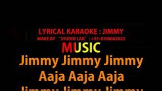 JIMMY JIMMY AAJA AAJ | LYRICAL KARAOKE | STUDIO LAB | DEBRAJ | 8100662022