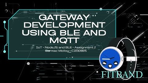 IoT – NodeJS  and BLE– Assignment 2