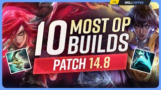 The 10 NEW MOST OP BUILDS on Patch 14.8 - League of Legends by Skill Capped Challenger LoL Guides 106,207 views 3 weeks ago 10 minutes, 48 seconds