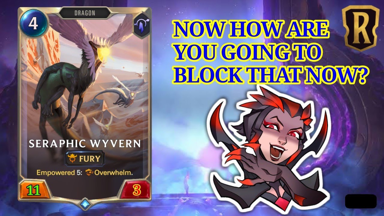 HE KEPT ON FEEDING MY SERAPHIC WYVERN... BIG MISTAKE! | Empowered Chimes Kayle Deck LOR