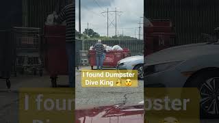 I found dumpster dive king in a dumpster